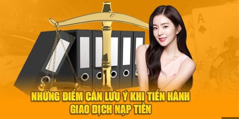 Lưu ý khi nạp tiền